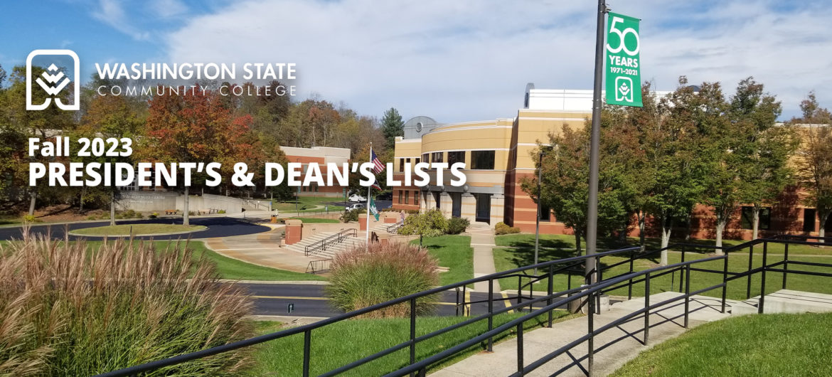Washington State Community College (WSCC) is pleased to recognize the 256 students who have earned a place on the President's and Dean's lists for the Fall 2023 semester.